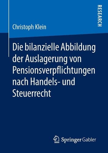 Die bilanzielle Abbildung der Auslagerung von Pensionsverpflichtungen nach Handels- und Steuerrecht