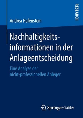 Nachhaltigkeitsinformationen in der Anlageentscheidung Eine Analyse der nicht-professionellen Anleger