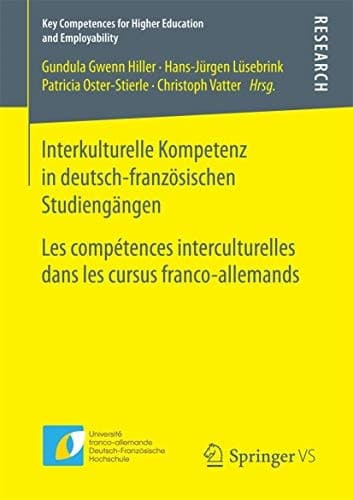 Interkulturelle Kompetenz in deutsch-französischen Studiengängen Les compétences interculturelles dans les cursus franco-allemands