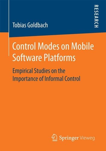 Control Modes on Mobile Software Platforms Empirical Studies on the Importance of Informal Control