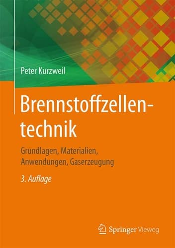 Brennstoffzellentechnik Grundlagen, Materialien, Anwendungen, Gaserzeugung