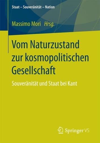 Vom Naturzustand zur kosmopolitischen Gesellschaft Souveränität und Staat bei Kant