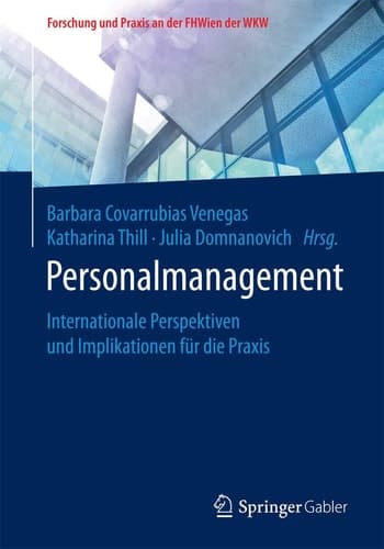 Personalmanagement Internationale Perspektiven und Implikationen für die Praxis