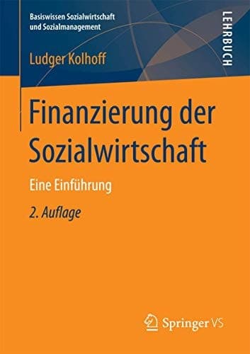 Finanzierung der Sozialwirtschaft Eine Einführung
