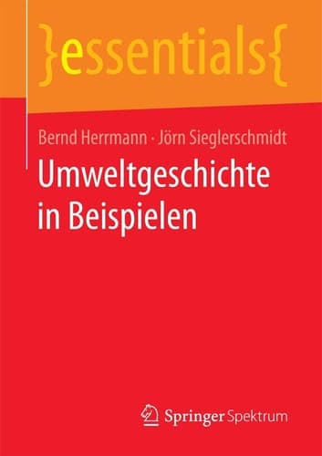 Umweltgeschichte in Beispielen