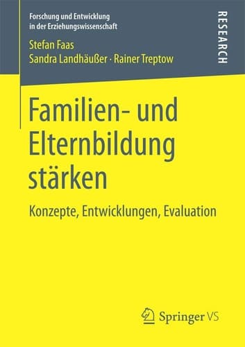Familien- und Elternbildung stärken Konzepte, Entwicklungen, Evaluation