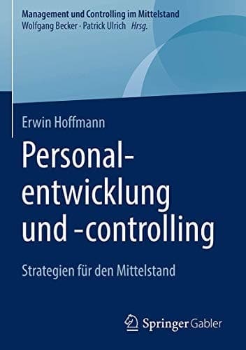 Personalentwicklung und -controlling Strategien für den Mittelstand