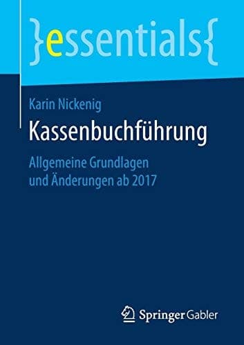 Kassenbuchführung Allgemeine Grundlagen und Änderungen ab 2017