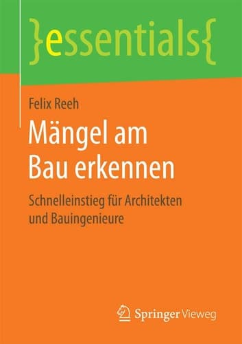 Mängel am Bau erkennen Schnelleinstieg für Architekten und Bauingenieure