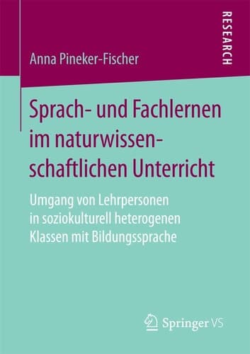 Sprach- und Fachlernen im naturwissenschaftlichen Unterricht Umgang von Lehrpersonen in soziokulturell heterogenen Klassen mit Bildungssprache