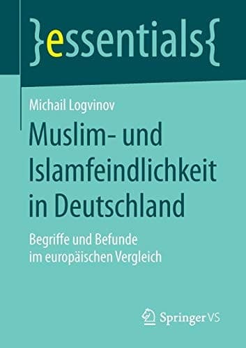 Muslim- und Islamfeindlichkeit in Deutschland Begriffe und Befunde im europäischen Vergleich