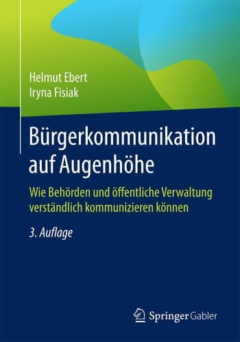 Bürgerkommunikation auf Augenhöhe Wie Behörden und öffentliche Verwaltung verständlich kommunizieren können