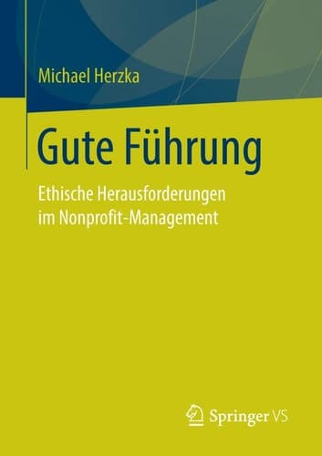 Gute Führung Ethische Herausforderungen im Nonprofit-Management