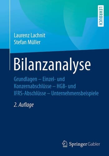 Bilanzanalyse Grundlagen – Einzel- und Konzernabschlüsse – HGB- und IFRS-Abschlüsse – Unternehmensbeispiele
