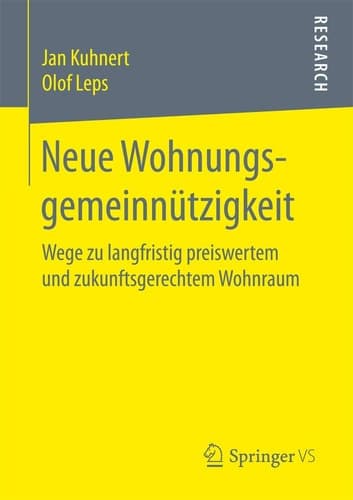 Neue Wohnungsgemeinnützigkeit Wege zu langfristig preiswertem und zukunftsgerechtem Wohnraum