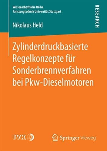 Zylinderdruckbasierte Regelkonzepte für Sonderbrennverfahren bei Pkw-Dieselmotoren
