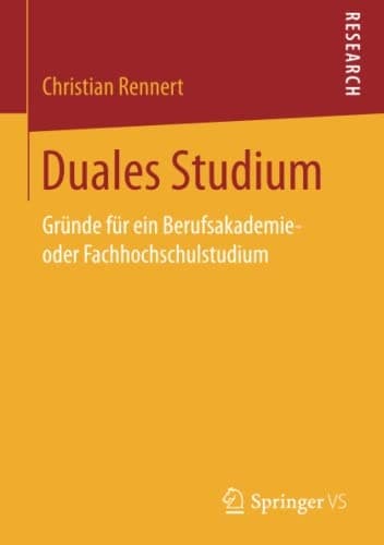 Duales Studium Gründe für ein Berufsakademie- oder Fachhochschulstudium