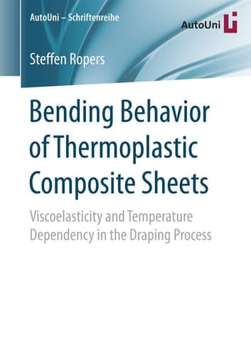 Bending Behavior of Thermoplastic Composite Sheets Viscoelasticity and Temperature Dependency in the Draping Process