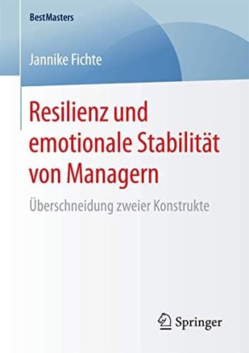 Resilienz und emotionale Stabilität von Managern Überschneidung zweier Konstrukte