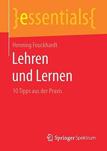Lehren und Lernen 10 Tipps aus der Praxis