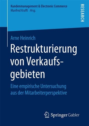 Restrukturierung von Verkaufsgebieten Eine empirische Untersuchung aus der Mitarbeiterperspektive