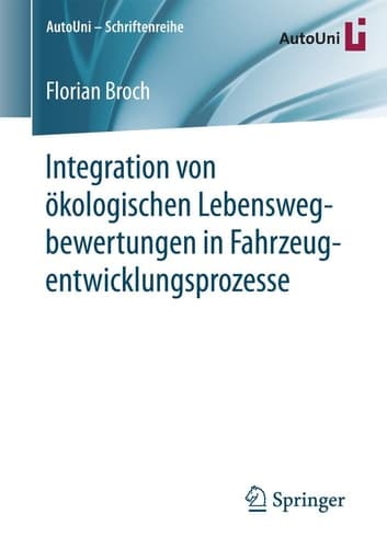 Integration von ökologischen Lebenswegbewertungen in Fahrzeugentwicklungsprozesse