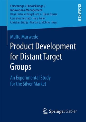 Product Development for Distant Target Groups An Experimental Study for the Silver Market