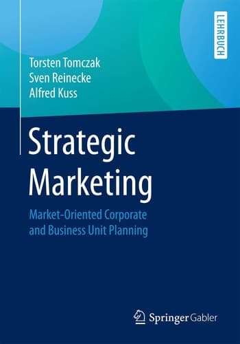 Strategic Marketing Market-Oriented Corporate and Business Unit Planning