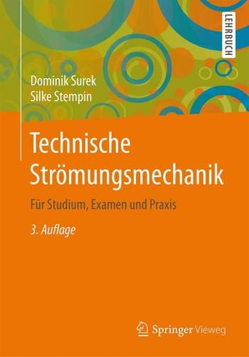 Technische Strömungsmechanik Für Studium, Examen und Praxis