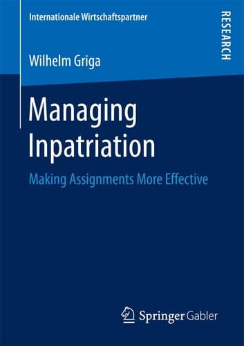 Managing Inpatriation Making Assignments More Effective