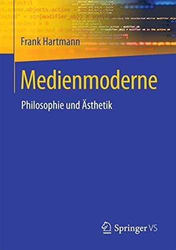 Medienmoderne Philosophie und Ästhetik