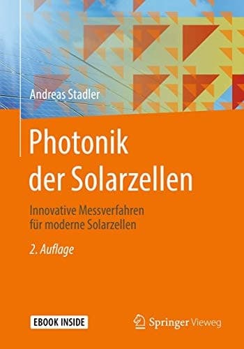 Photonik der Solarzellen: Innovative Messverfahren für moderne Solarzellen (German Edition)