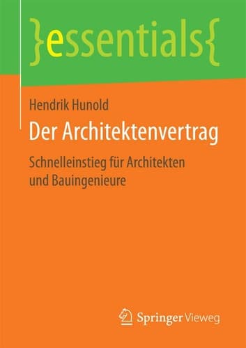 Der Architektenvertrag Schnelleinstieg für Architekten und Bauingenieure
