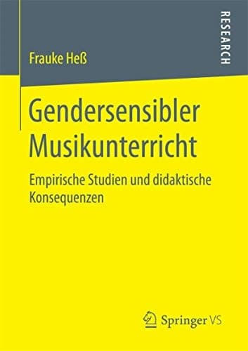 Gendersensibler Musikunterricht Empirische Studien und didaktische Konsequenzen