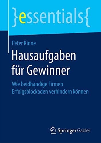 Hausaufgaben für Gewinner Wie beidhändige Firmen Erfolgsblockaden verhindern können