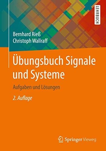 Übungsbuch Signale und Systeme Aufgaben und Lösungen