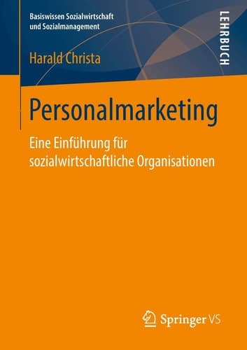 Personalmarketing Eine Einführung für sozialwirtschaftliche Organisationen