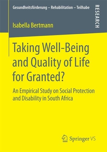 Taking Well‐Being and Quality of Life for Granted? An Empirical Study on Social Protection and Disability in South Africa