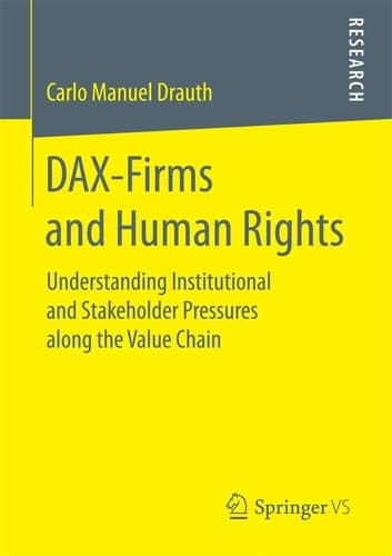 DAX-Firms and Human Rights Understanding Institutional and Stakeholder Pressures along the Value Chain