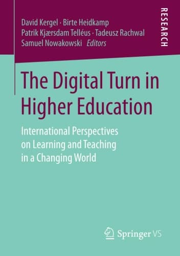 The Digital Turn in Higher Education International Perspectives on Learning and Teaching in a Changing World