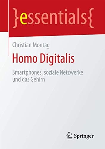 Homo Digitalis Smartphones, soziale Netzwerke und das Gehirn