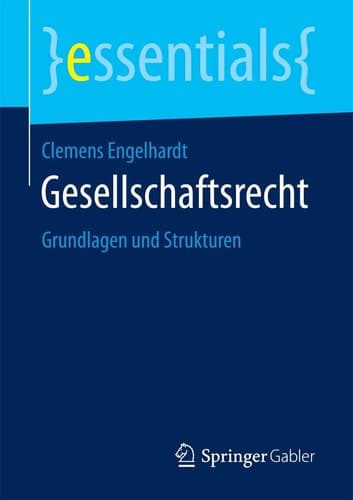 Gesellschaftsrecht Grundlagen und Strukturen