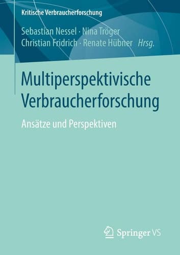 Multiperspektivische Verbraucherforschung Ansätze und Perspektiven
