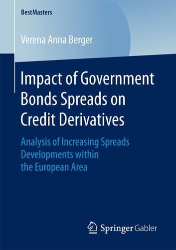 Impact of Government Bonds Spreads on Credit Derivatives Analysis of Increasing Spreads Developments within the European Area