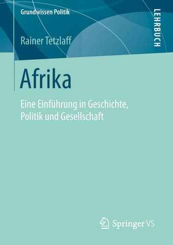 Afrika Eine Einführung in Geschichte, Politik und Gesellschaft