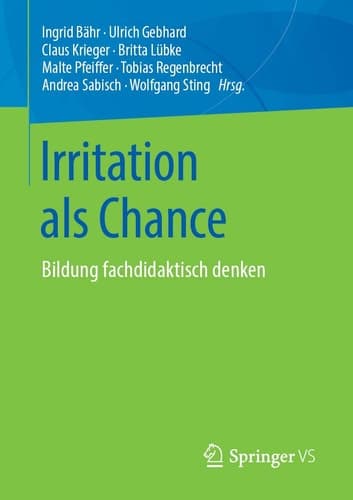 Irritation als Chance Bildung fachdidaktisch denken