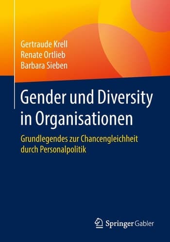 Gender und Diversity in Organisationen Grundlegendes zur Chancengleichheit durch Personalpolitik
