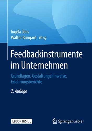 Feedbackinstrumente im Unternehmen: Grundlagen, Gestaltungshinweise, Erfahrungsberichte (German Edition)