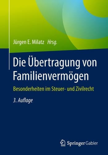 Die Übertragung von Familienvermögen Besonderheiten im Steuer- und Zivilrecht