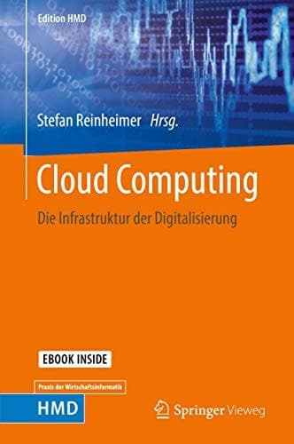 Cloud Computing: Die Infrastruktur der Digitalisierung (Edition HMD) (German Edition)